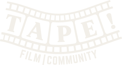 TAPE! FILM