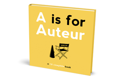 A is for Auteur