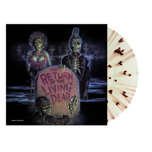 The Return Of The Living Dead (Original Soundtrack) (Radioactive Green/Brown Tarman Splatter Vinyl)